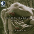 Les Chants D'eros - Claire Gignac Les Chants D'eros - Claire Gignac
